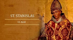 Fête de Saint Stanislas: 11 avril
